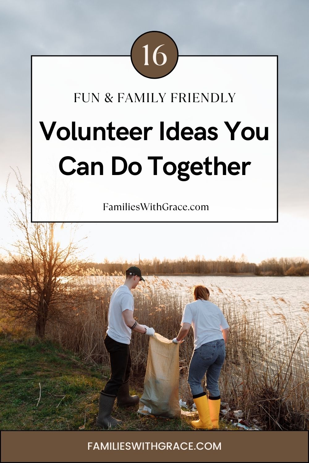 16 Volunteer ideas for families to do together