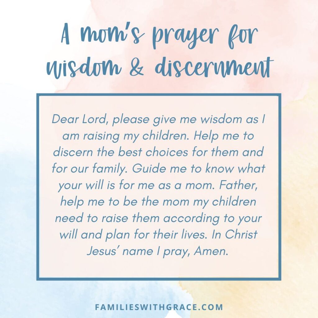 A mom's prayer for wisdom and discernment