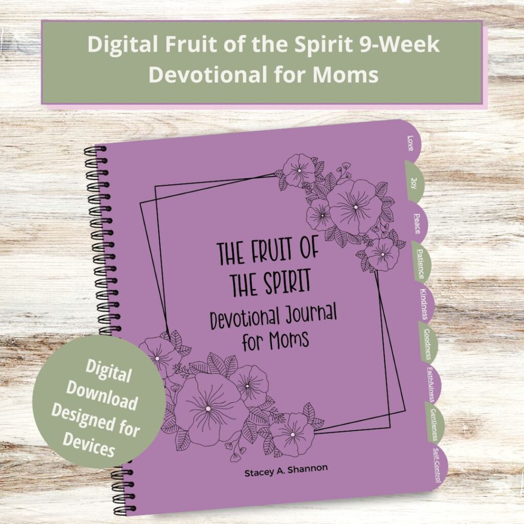 Fruit of the Spirit worksheets for adults: Digital version of "The Fruit of the Spirit Devotional Journal for Moms"