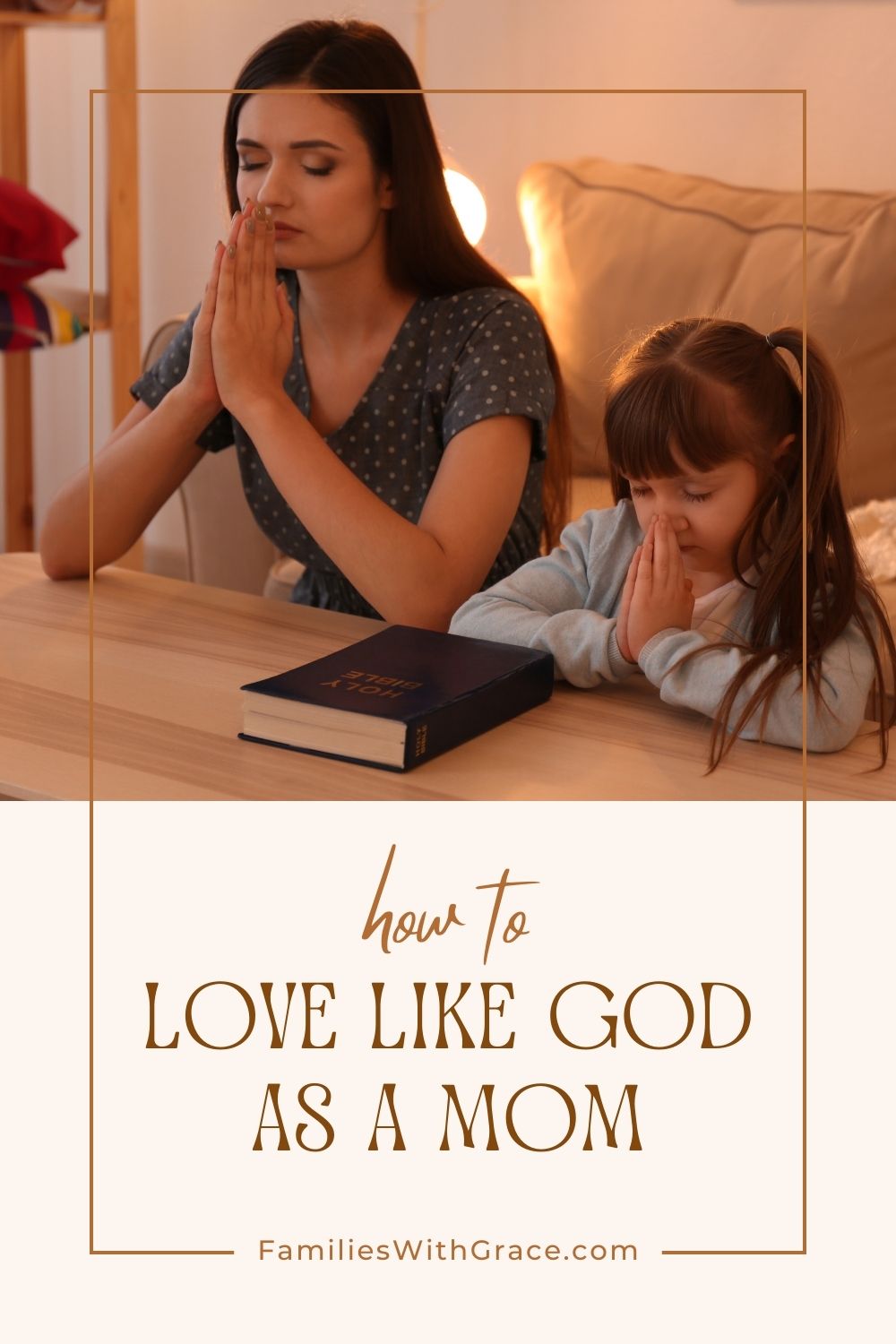 The importance of love in the Bible and how to live it out