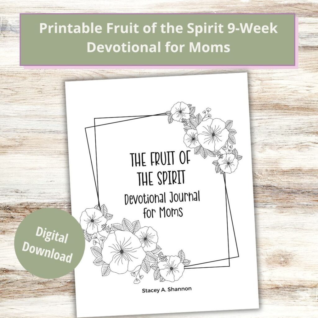 Fruit of the Spirit worksheets for adults: Printable version of "The Fruit of Spirit Devotional Journal for Moms"