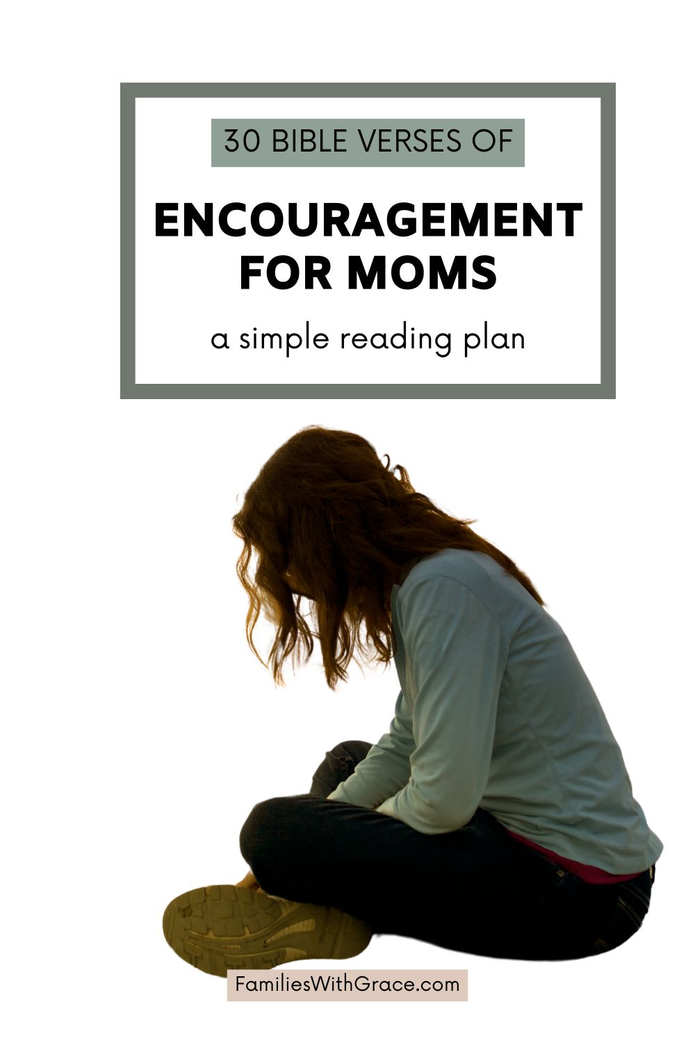 30 Encouraging Bible verses for moms (Free reading plan)