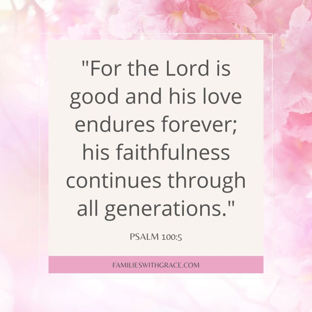 Psalm 100:5 from Bible verses about hope for the future