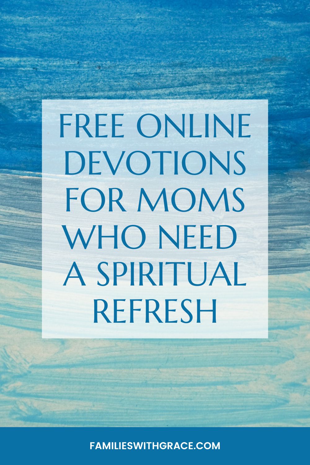 Short and powerful devotions for moms to encourage you today