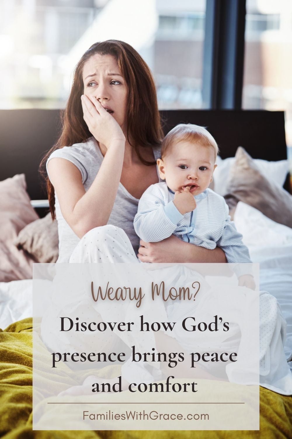 God\'s rest for weary moms: Find peace in His presence