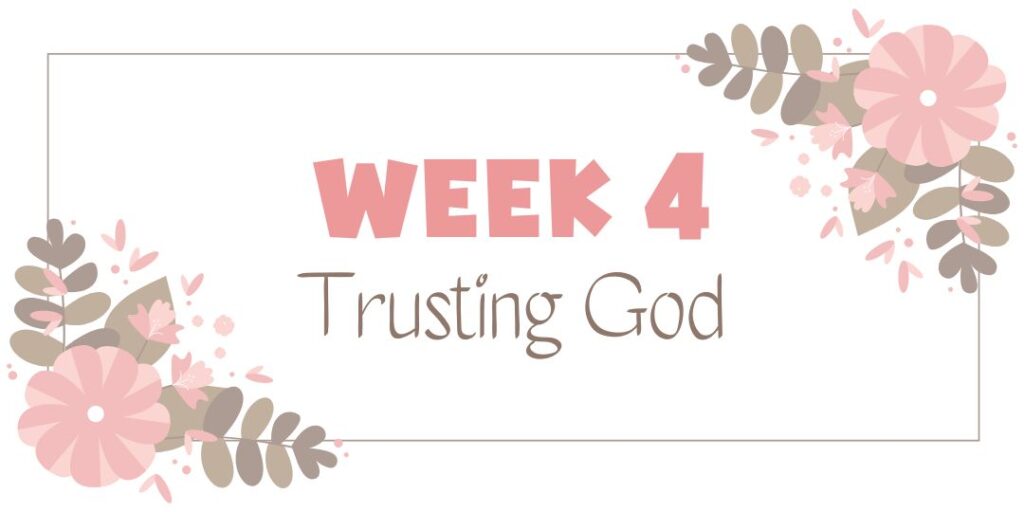 Grace-filled Stress Relief Week 4: Trusting God