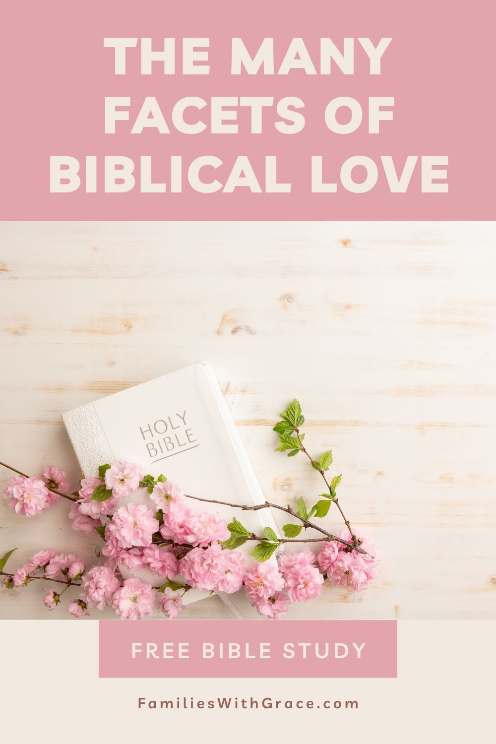 The many facets of Biblical love