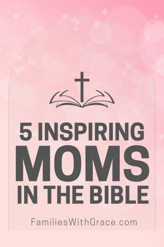 Lessons from mothers in the Bible Pinterest image 1