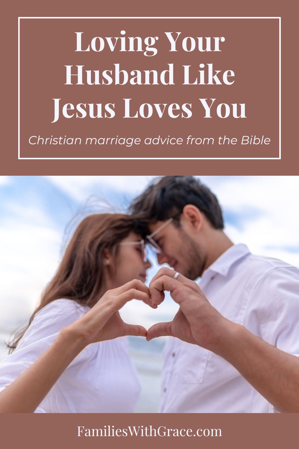 Bible verses on unconditional love in marriage