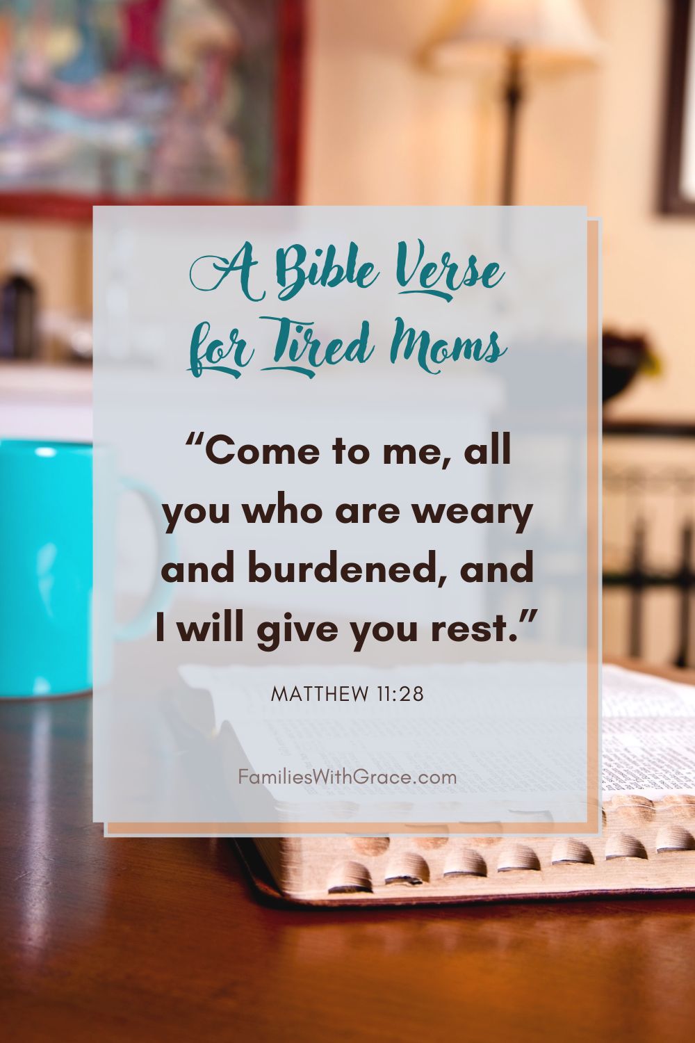 Bible verses about rest for busy moms: Finding peace in God\'s presence