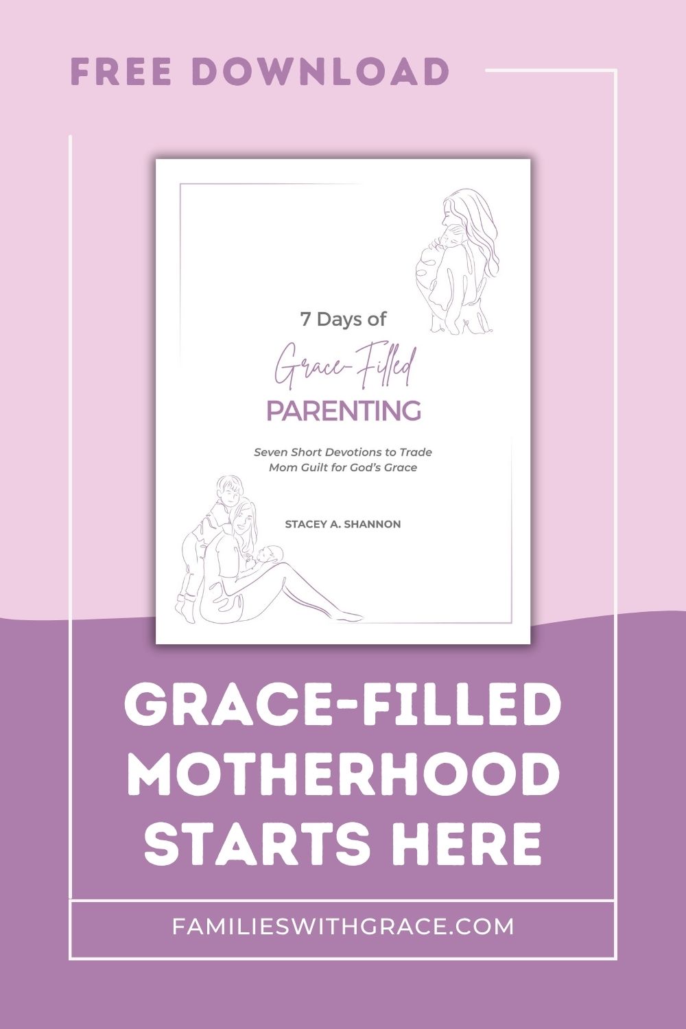 7 Days to Grace-Filled Parenting
