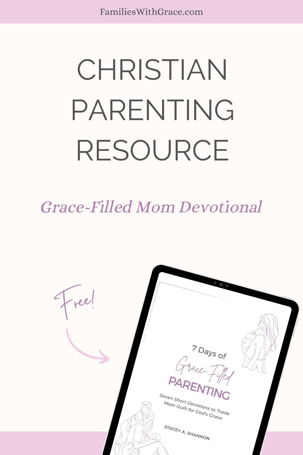 7 Days to Grace-Filled Parenting