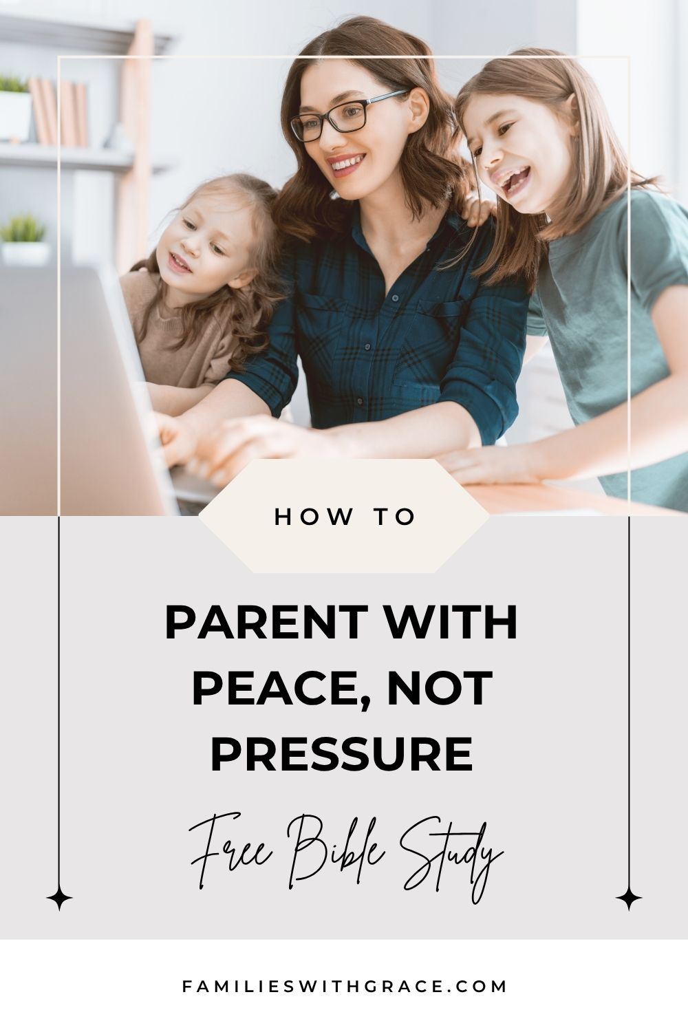 Grace-Filled parenting free Bible study for moms