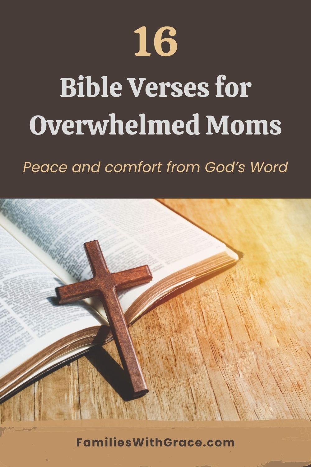 16 Encouraging Bible verses for overwhelmed moms