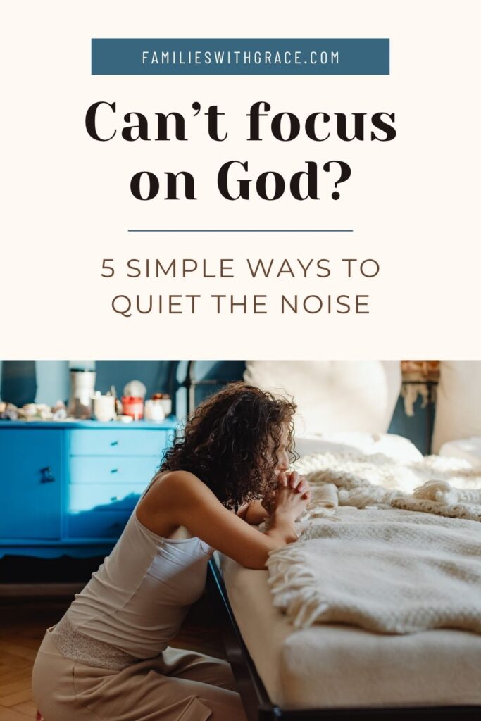 How to stay focused on God as a busy Christian mom Pinterest image 1