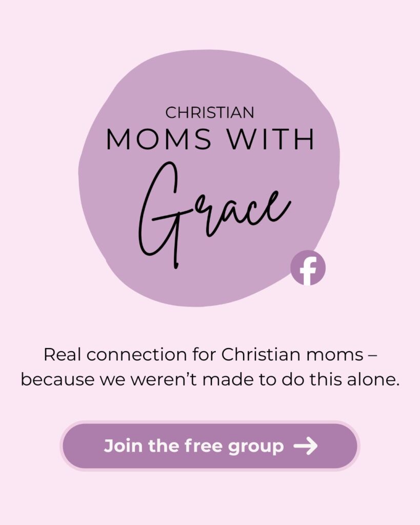 Christian Moms with Grace free Facebook group: Real connection for Christian moms &ndash; because we weren&rsquo;t made to do this alone.