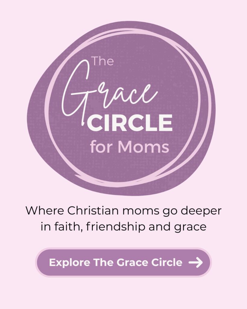 The Grace Circle for Moms: Where Christian moms go deeper in faith, friendship and grace