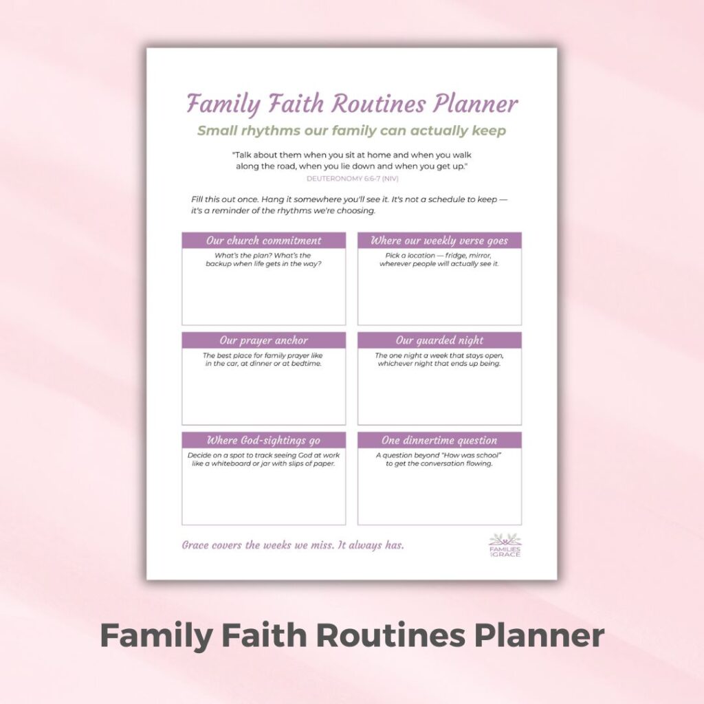 Family Faith Routines Planner to help Christian families schedule time for God