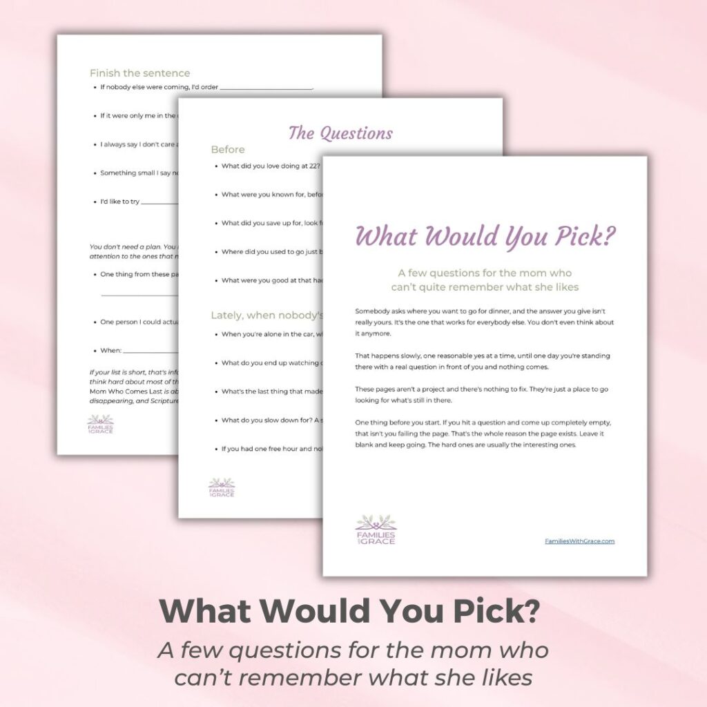 &ldquo;What Would You Pick?&rdquo; is a short printable with a few questions for the mom who can&rsquo;t quite remember what she likes.